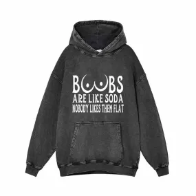 Boobs Are Like Soda Vintage Washed Hoodie